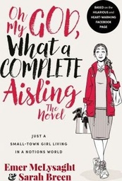 [9780717175536] Oh My God, What A Complete Aisling