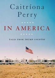 [9780717179534] In America Tales from Trump Country