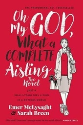 [9780717181018-new] Oh my God, What A Complete Aisling