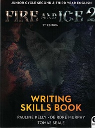 [9780717190904] Fire & Ice 2 2nd Ed. JC (Writing Skills Only) 