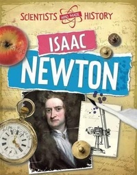 [9780750284776] Isasc Newton (Scientists Who Made History)