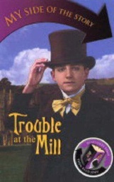 [9780753409701] TROUBLE AT THE MILL