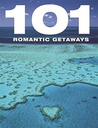 [9780753719367] 101 ROMANTIC GETAWAYS