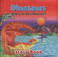 [9780755411047] Dinosaurs Who's the Best Dinosaur Story Book