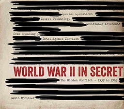 [9780760347645] World War ll in Secret Retells the Hidden Stories