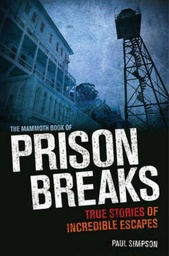 [9780762449408] Mammoth Book of Prison Breaks