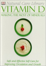 [9780789451972] Making The Most Of Vitamins Vitamin D