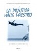 [9780861217571-new] La Practica Hace Maestro