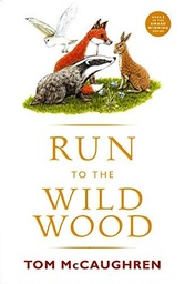 [9780863279447] RUN TO THE WILD WOOD