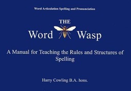 [9780953871438] The Word Wasp A Manual for Teaching the