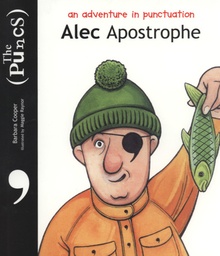 [9780954793210] Alec Apostrophe An Adventure in Punctuation