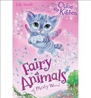 [9781405260343] Chloe the Kitten (Fairy Animals)