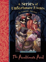 [9781405266178] The Penultimate Peril (A Series of Unfortunate Events)