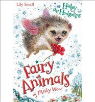 [9781405266604] Hailey the Hedgehog (Fairy Animals of Misty Wood)