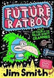 [9781405269131] Future Ratboy and the Attack of the