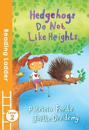 [9781405282116] Hedgehogs Do Not Like Heights