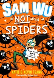 [9781405294287] Sam Wu Is Not Afraid of Spiders