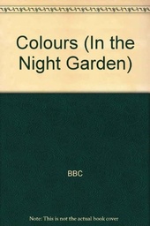 [9781405905015] Colours In The Night Garden