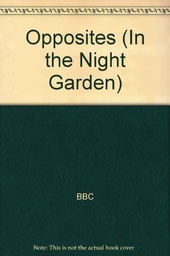 [9781405905039] Opposites In The Night Garden