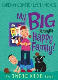 [9781406300789] INDIE KIDD, My Big (Strange) Happy Family