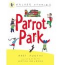 [9781406301953] Parrot Park