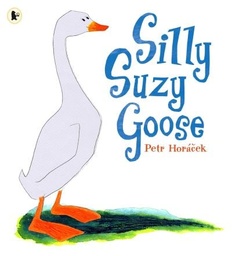 [9781406304589] SILLY SUZY GOOSE