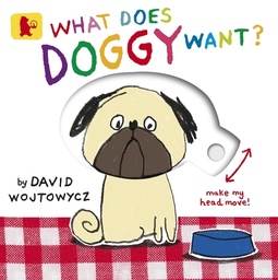 [9781406349153] What Does Doggy Want?