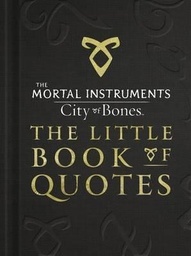 [9781406351996] City of Bones - The Little Book of Quotes