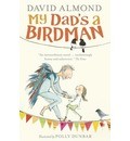 [9781406354409] My Dads a Birdman