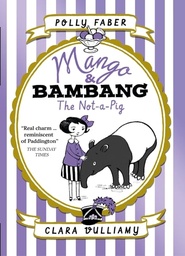 [9781406367140] Mango AND Bambang The Not-a-Pig (Book One)