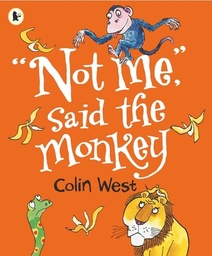 [9781406367515] Not Me, said the Monkey