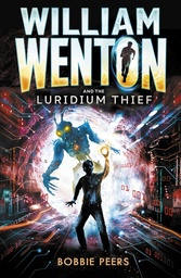 [9781406371703] William Wenton and the Luridium Thief