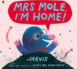 [9781406372434] Mrs Mole, I'm Home!