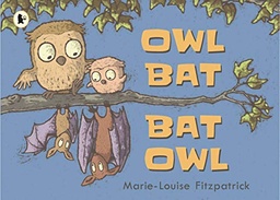 [9781406373448-new] Owl Bat Bat Owl