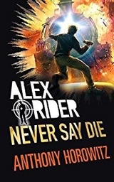 [9781406377835] Alex Rider Never Say Die