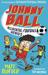 [9781406391268] Johnny Ball Accidental Football Genius