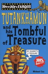 [9781407129662] Tutankhamun and His Tombful of Treasure (Horribly Famous S ) (Paperback)