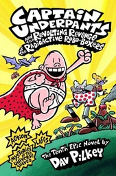 [9781407134680] Captain Underpants and the Revolting Revenge of the Radioactive Robo-Boxers