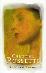 [9781407221403] CHRISTINA ROSSETTI SELECTED POEMS