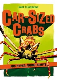 [9781408181836] Car-Sized Crabs and Other Animal Giants