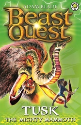 [9781408300022] BEAST QUEST, TUSK THE MIGHTY MAMMOTH