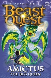 [9781408304426] Beast Quest Amictus the Bug Queen