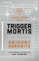 [9781409159537] James Bond Trigger Mortis