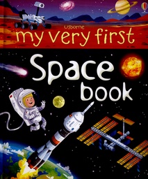 [9781409582007] My Very First Space Book