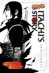 [9781421591308] Naruto: Itachi's Story, Vol. 1 (Daylight)