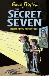 [9781444913460] Secret Seven Secret Seven On The Trail Book 4