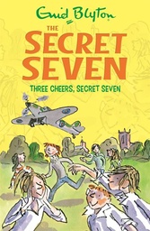 [9781444913507] Secret Seven Three Cheers, Secret Seven Book 8