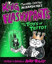 [9781444929614] King Flashypants and the Toys of Te