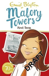 [9781444929874] MALORY TOWERS FIRST TERM