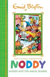 [9781444933574] Noddy and the Magic Rubber (Noddy Classic Storybooks)